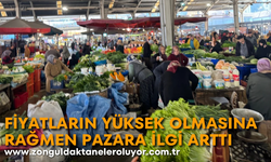 Fiyatların yüksek olmasına rağmen pazara ilgi arttı