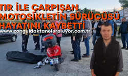 Karadeniz Ereğli’de tır ile çarpışan motosikletin sürücüsü hayatını kaybetti