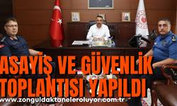 Zonguldak’ta haftalık asayiş ve güvenlik toplantısı yapıldı