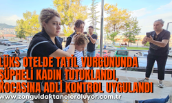 Lüks otelde tatil vurgununda şüpheli kadın tutuklandı, kocasına adli kontrol uygulandı