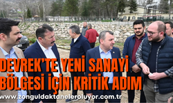 DEVREK’TE YENİ SANAYİ BÖLGESİ İÇİN KRİTİK ADIM