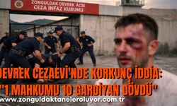 DEVREK CEZAEVİ'NDE KORKUNÇ İDDİA: "1 MAHKUMU 10 GARDİYAN DÖVDÜ"
