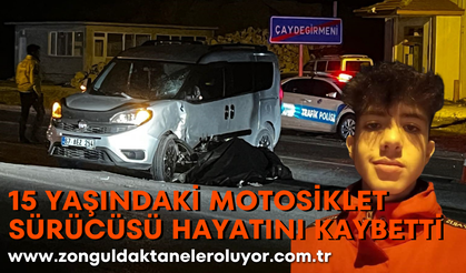 Zonguldak’ta feci kaza: 15 yaşındaki motosiklet sürücüsü hayatını kaybetti