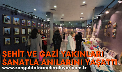 Şehit ve gazi yakınları sanatla anılarını yaşattı