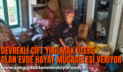 Devrekli çift yıkılmak üzere olan evde hayat mücadelesi veriyor