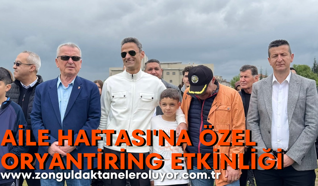 Çaycuma’da ’Aile Haftası’na özel oryantiring etkinliği