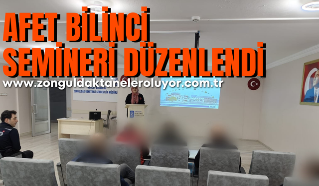 Zonguldak’ta afet bilinci semineri düzenlendi