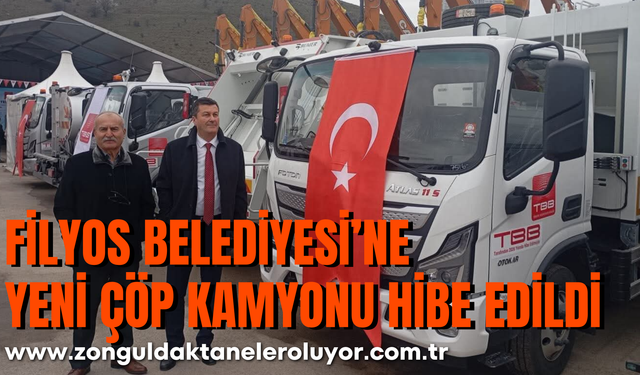Filyos Belediyesi’ne Yeni Çöp Kamyonu Hibe Edildi