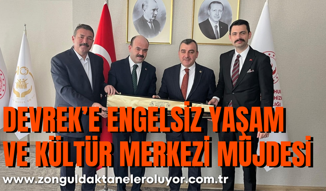 Devrek’e Engelsiz Yaşam ve Kültür Merkezi Müjdesi