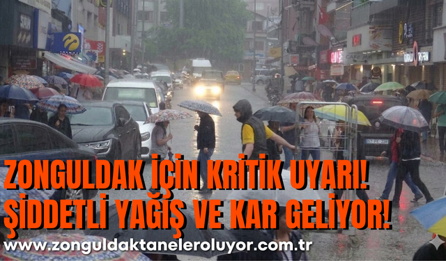 ZONGULDAK İÇİN KRİTİK UYARI! ŞİDDETLİ YAĞIŞ VE KAR GELİYOR!