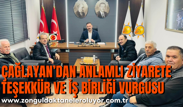 Çağlayan’dan Anlamlı Ziyarete Teşekkür ve İş Birliği Vurgusu