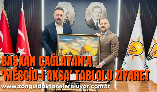 Başkan Çağlayan'a 'Mescid-i Aksa' tablolu ziyaret