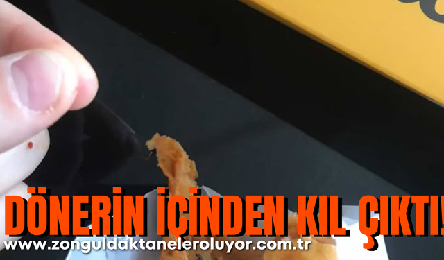 Dönerin içinden kıl çıktı