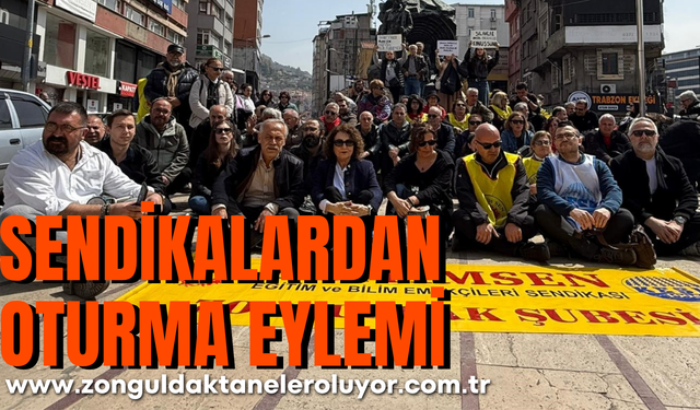 Zonguldak'ta sendikalardan oturma eylemi
