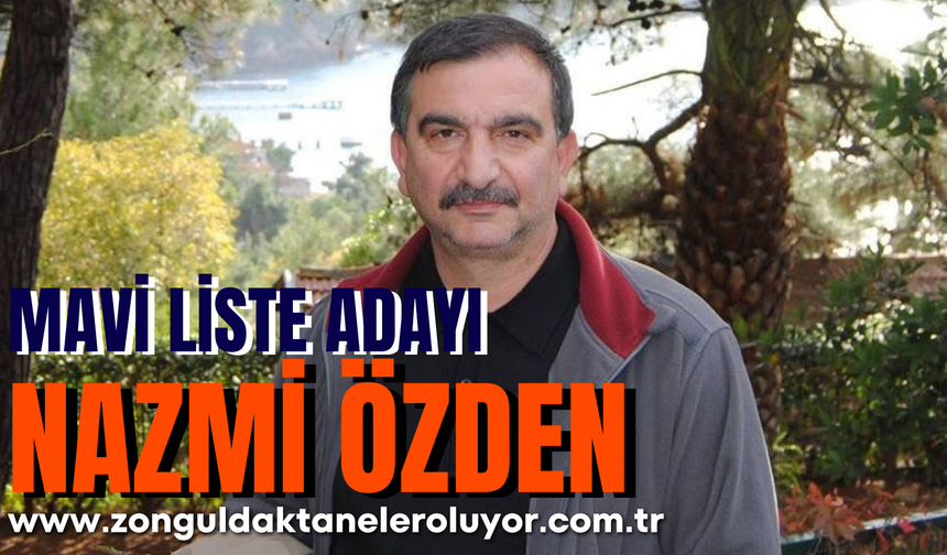 Mavi liste adayı Nazmi Özden