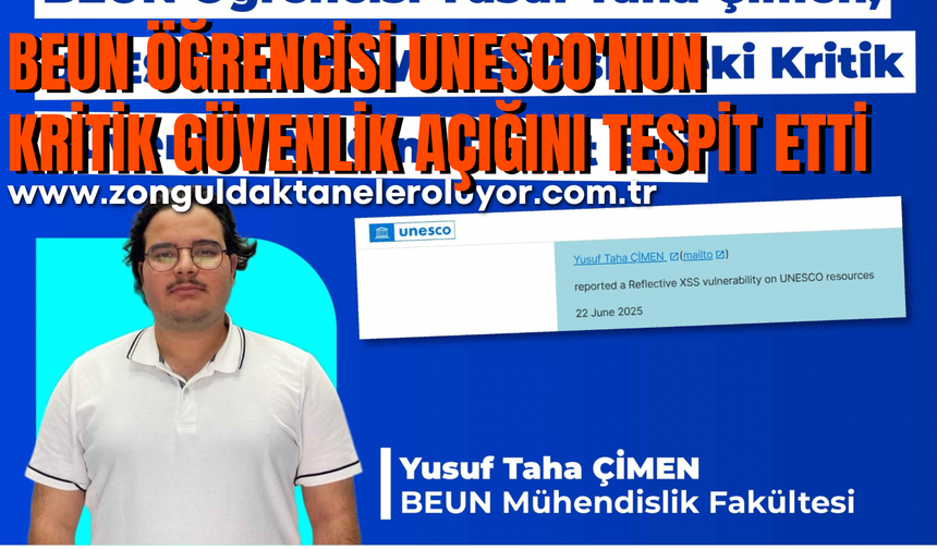 BEUN öğrencisi UNESCO’nun kritik güvenlik açığını tespit etti
