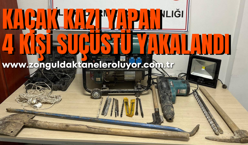 Karabük’te kaçak kazı yapan 4 kişi suçüstü yakalandı