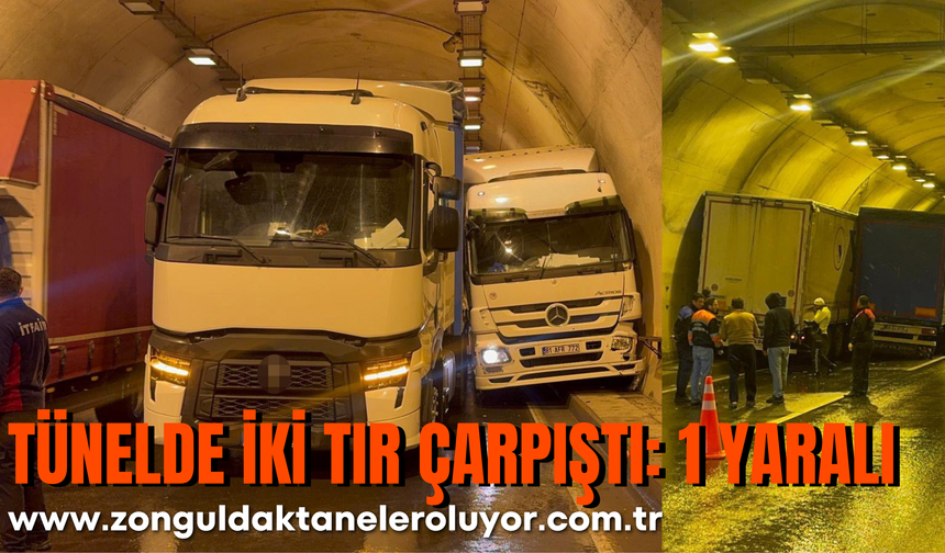 Tünelde iki tır çarpıştı: 1 yaralı
